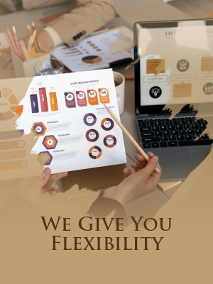 We Give You Flexibility